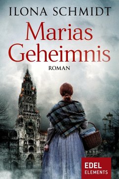 Marias Geheimnis (eBook, ePUB) - Schmidt, Ilona