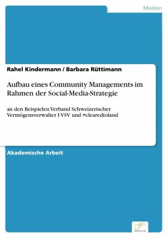 Aufbau eines Community Managements im Rahmen der Social-Media-Strategie (eBook, PDF) - Kindermann, Rahel; Rüttimann, Barbara