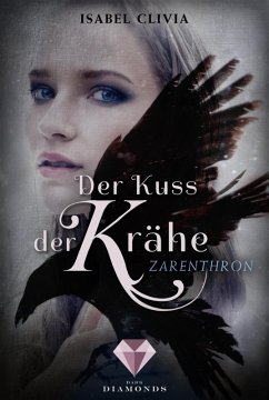 Der Kuss der Krähe 1: Zarenthron (eBook, ePUB) - Clivia, Isabel