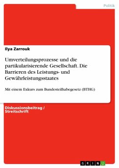 Umverteilungsprozesse und die partikularisierende Gesellschaft. Die Barrieren des Leistungs- und Gewährleistungsstaates (eBook, PDF)