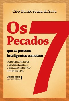 Os 7 pecados que as pessoas inteligente cometem (eBook, ePUB) - Da Silva, Ciro Daniel Souza