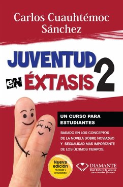 Juventud en éxtasis 2 (eBook, ePUB) - Sánchez, Carlos Cuauhtémoc