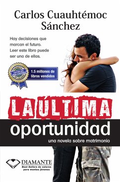 La última oportunidad (eBook, ePUB) - Sánchez, Carlos Cuauhtémoc