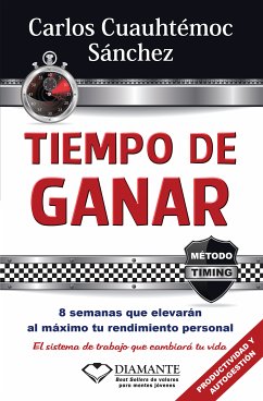 Tiempo de ganar (eBook, ePUB) - Sánchez, Carlos Cuauhtémoc