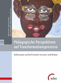 Pädagogische Perspektiven auf Transformationsprozesse (eBook, PDF)