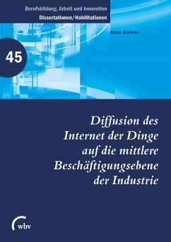 Diffusion des Internet der Dinge auf die mittlere Beschäftigungsebene der Industrie (eBook, PDF) - Bremer, Anne