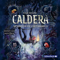 Die Rückkehr der Schattenwandler / Caldera Bd.2 (MP3-Download) - Schrefer, Eliot