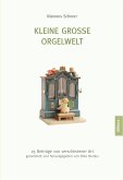 Kleine große Orgelwelt (eBook, ePUB)