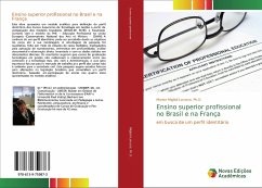 Ensino superior profissional no Brasil e na França - Miglioli Lorusso, Marise