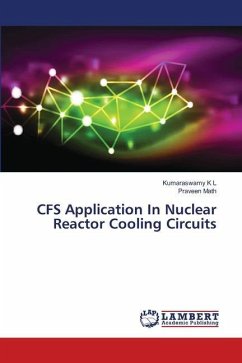 CFS Application In Nuclear Reactor Cooling Circuits