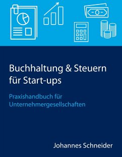 Buchhaltung & Steuern für Start-ups - Schneider, Johannes