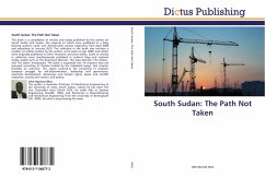 South Sudan: The Path Not Taken - Akec, John Apuruot