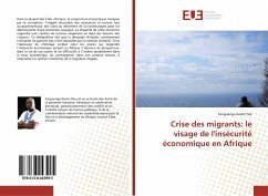 Crise des migrants: le visage de l'insécurité économique en Afrique - Yéo, Fangnariga Karim