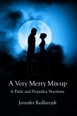 A Very Merry Mix-up: A Pride and Prejudice Novelette (eBook, ePUB) A Very Merry Mix-up: A Pride and Prejudice Novelette (eBook, ePUB)