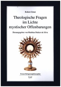 Theologische Fragen im Lichte mystischer Offenbarungen - Ernst, Robert
