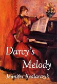 Darcy's Melody: A Pride and Prejudice Variation (eBook, ePUB) Darcy's Melody: A Pride and Prejudice Variation (eBook, ePUB)