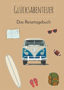 Glücksabenteuer: Das Reisetagebuch (Vanlife) - Neuberger, Nicole