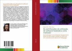 As contribuições da utilização do software GeoGebra como mediador - Pelli, Débora;Rosa, Milton