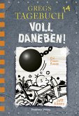 Voll daneben! / Gregs Tagebuch Bd.14