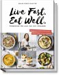 Live Fast. Eat Well. - Bild 1