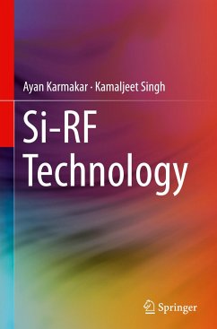 Si-RF Technology - Karmakar, Ayan;Singh, Kamaljeet