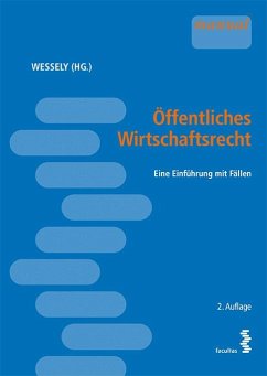 Öffentliches Wirtschaftsrecht - Wessely, Wolfgang