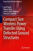 Compact Size Wireless Power Transfer Using Defected Ground Structures