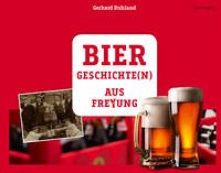 Biergeschichte(n) aus Freyung - Ruhland, Gerhard