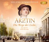 Die Wege der Liebe / Die Ärztin Bd.3 (1 MP3-CD)