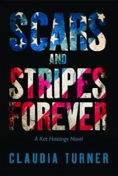 Scars and Stripes Forever (eBook, ePUB) - Turner, Claudia