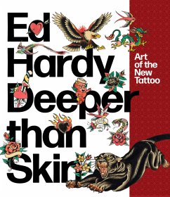 Ed Hardy: Deeper than Skin - Breuer, Karin
