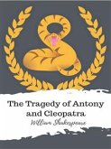 The Tragedy of Antony and Cleopatra (eBook, ePUB)