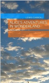 Alice’S Adventures In Wonderland (eBook, ePUB) - Carroll, Lewis