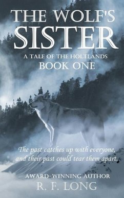 The Wolf's Sister: A Tale of the Holtlands, Book One - Long, R. F.