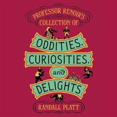 Cover Professor Renoir's Collection of Oddities, Curiosities, and Delights