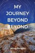 My Journey Beyond Beyond - Bild 1