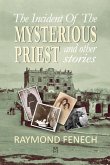 The incident of the Mysterious Priest