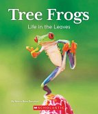 Tree Frogs: Life in the Leaves (Nature's Children)