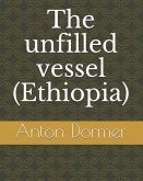 The unfilled vessel (Ethiopia)