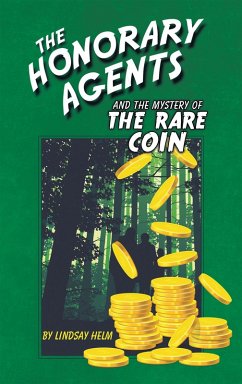 The Honorary Agents and the Mystery of the Rare Coin (eBook, ePUB) Cover The Honorary Agents and the Mystery of the Rare Coin (eBook, ePUB)