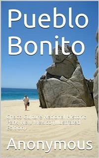 Pueblo Bonito / Chaco Culture National Historic Park, New Mexico (eBook, PDF) - anonymous