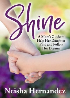Shine (eBook, ePUB) - Hernandez, Neisha