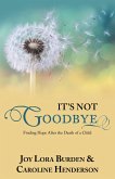 It's Not Goodbye (eBook, ePUB)