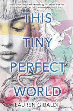 This Tiny Perfect World - Gibaldi, Lauren