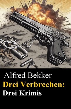 Cover Drei Verbrechen: Drei Krimis