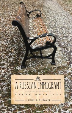 A Russian Immigrant - Shrayer, Maxim D.