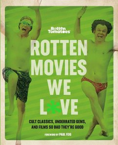 Rotten Movies We Love - Tomatoes, The Editors of Rotten