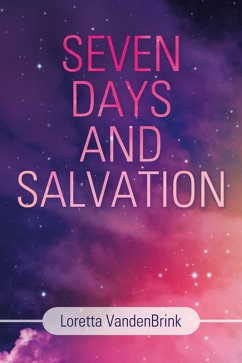 Seven Days and Salvation (eBook, ePUB) - Vandenbrink, Loretta