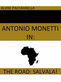 Antonio Monetti in &quote;The road: salvala!&quote; (eBook, ePUB)