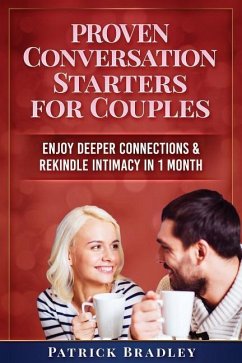 Proven Conversation Starters for Couples - Bradley, Patrick